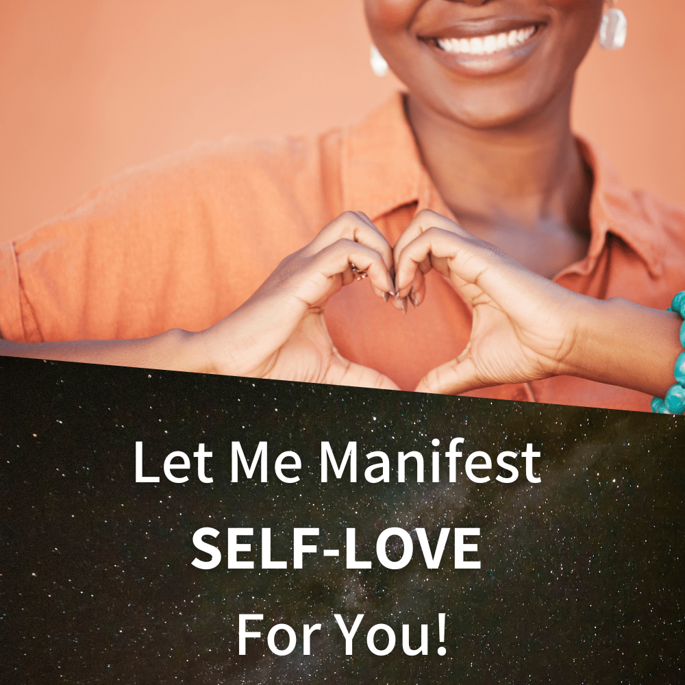 Manifest SELF-LOVE