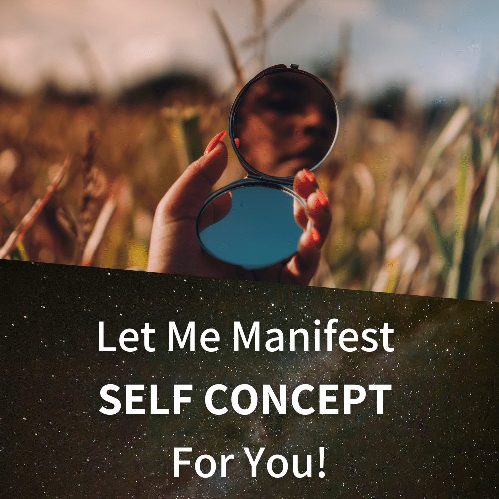 Manifest SELF CONCEPT