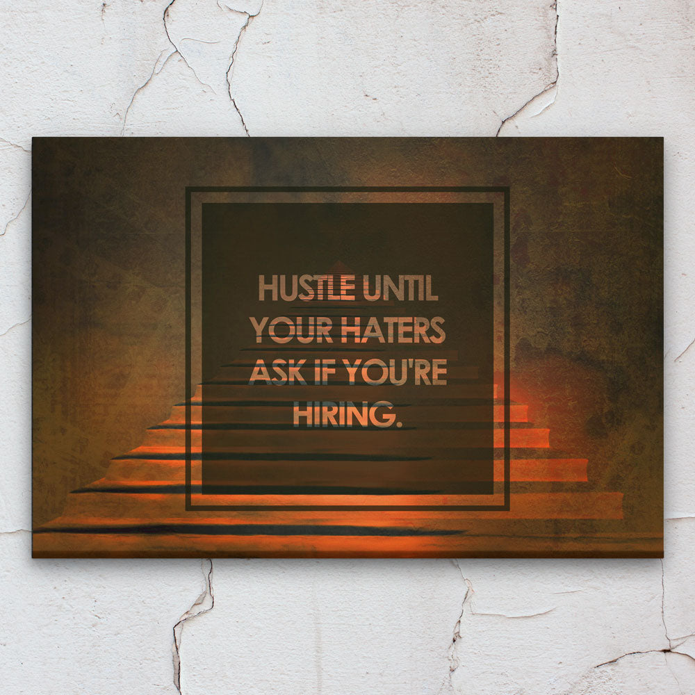 Hustle Until Your Haters As If You're Hiring Red