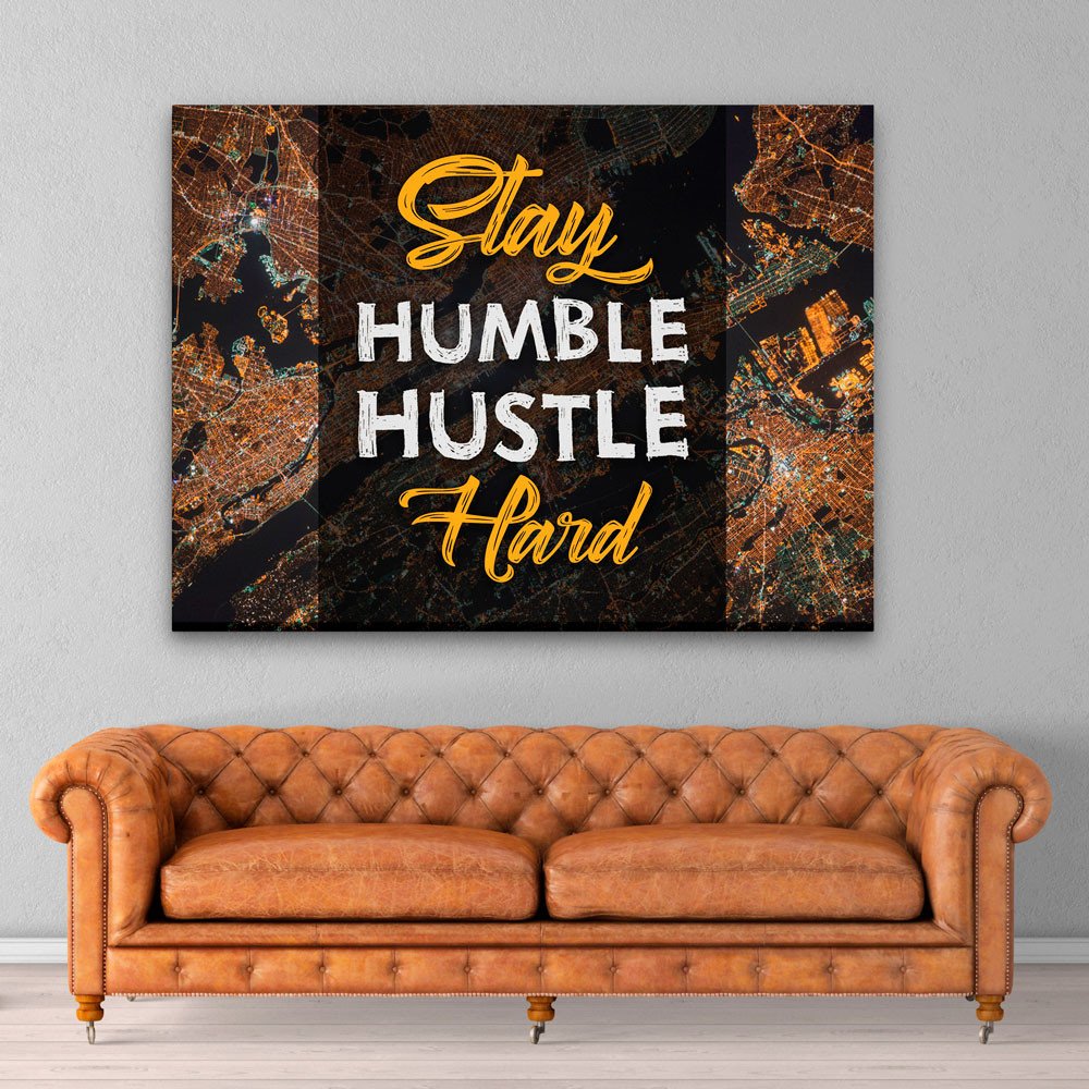 Stay Humble Hustle Hard